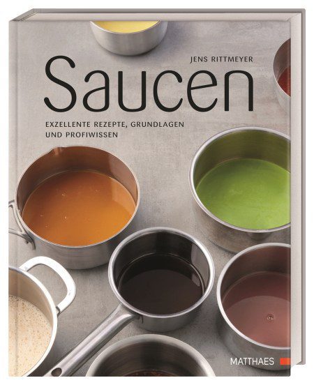 „Saucen“ Kochbuch von Jens Rittmeyer | Buchrezension
